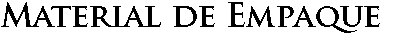 Material de Empaque